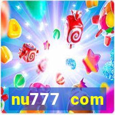 nu777 com plataforma de jogos