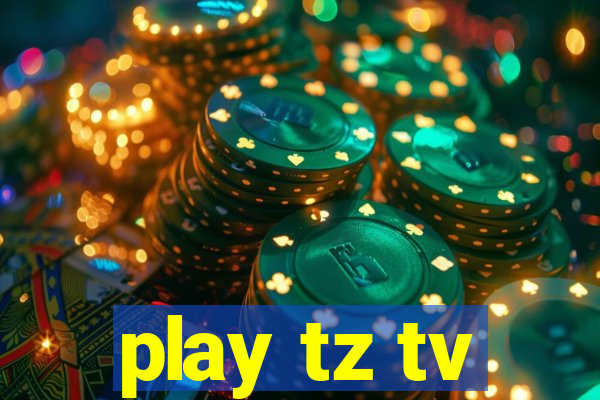 play tz tv