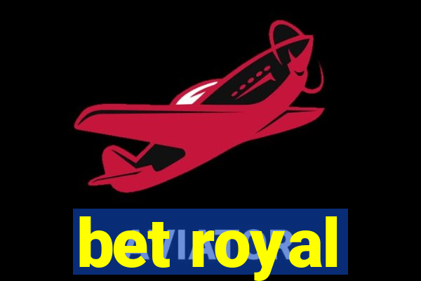 bet royal