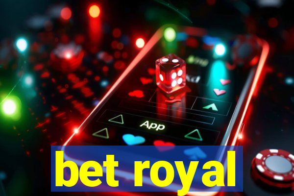 bet royal