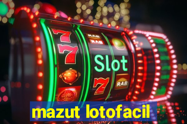 mazut lotofacil