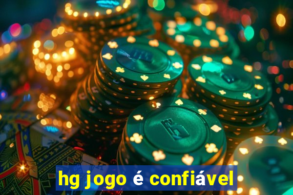 hg jogo é confiável