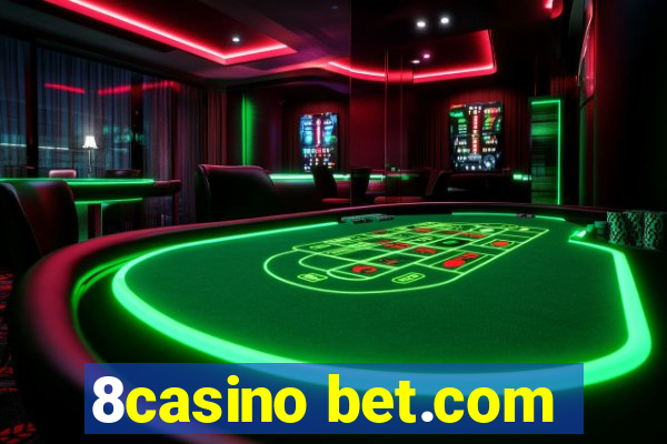 8casino bet.com