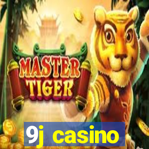 9j casino