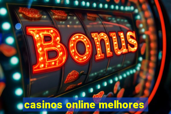 casinos online melhores