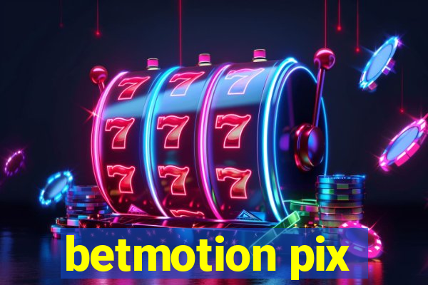 betmotion pix