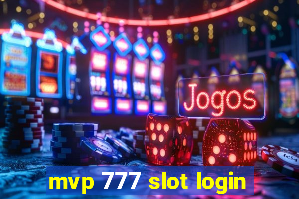 mvp 777 slot login