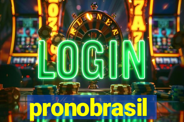 pronobrasil