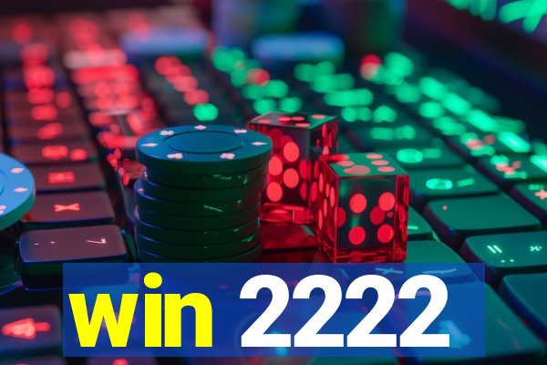 win 2222