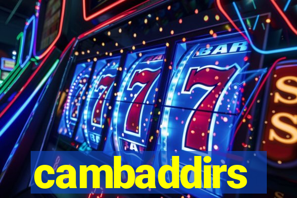 cambaddirs