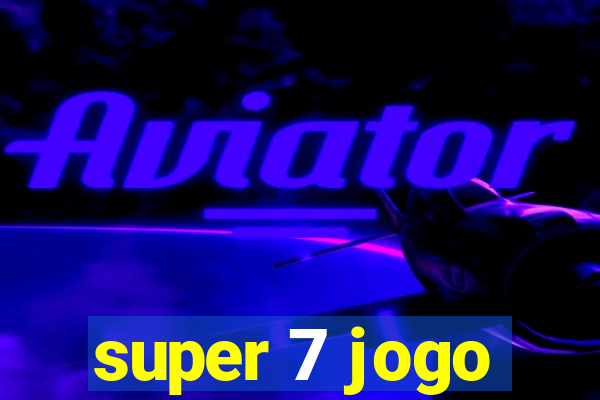 super 7 jogo