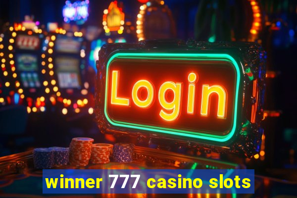 winner 777 casino slots