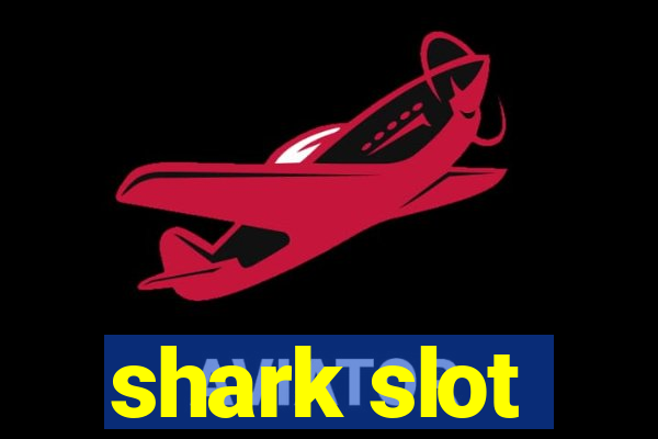 shark slot