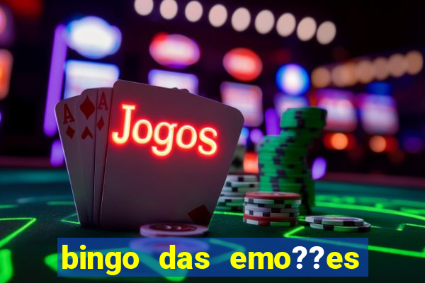 bingo das emo??es com palavras