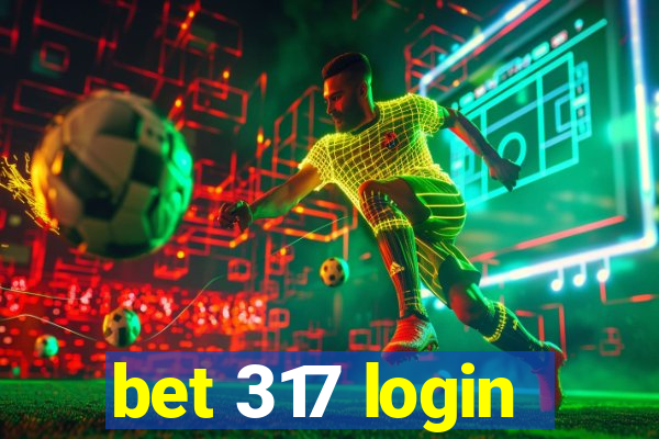 bet 317 login