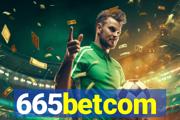 665betcom