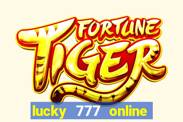 lucky 777 online casino gcash