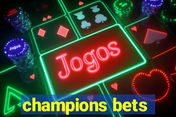 champions bets