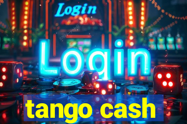 tango cash