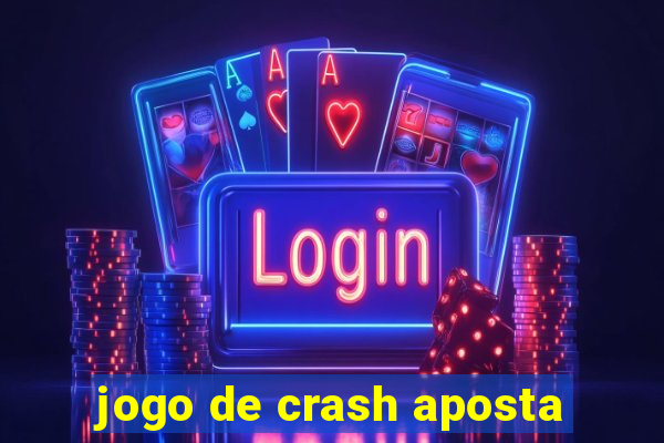 jogo de crash aposta