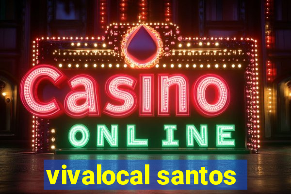 vivalocal santos