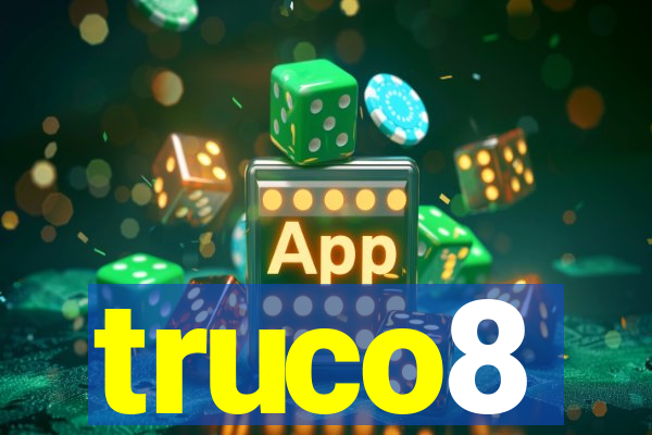 truco8