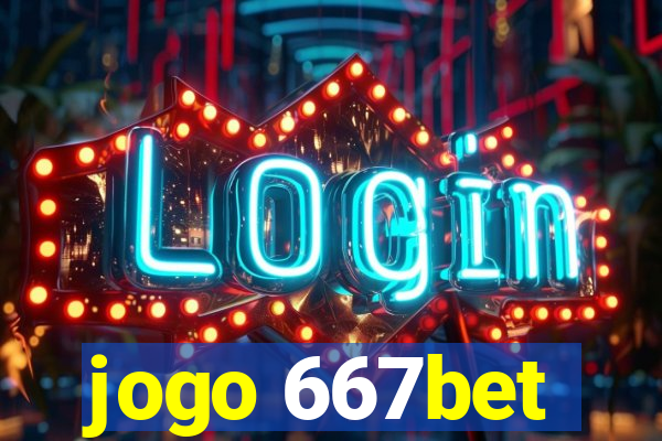 jogo 667bet