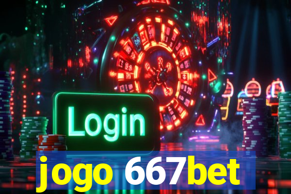 jogo 667bet