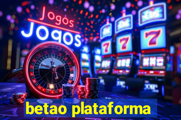 betao plataforma