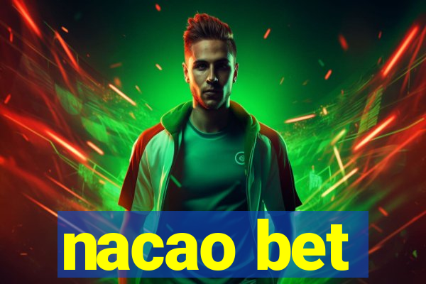 nacao bet