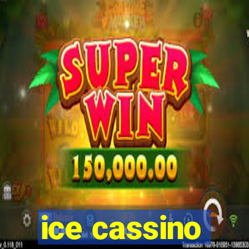 ice cassino