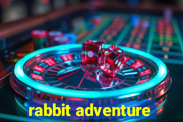 rabbit adventure