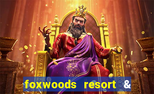 foxwoods resort & casino mashantucket ct