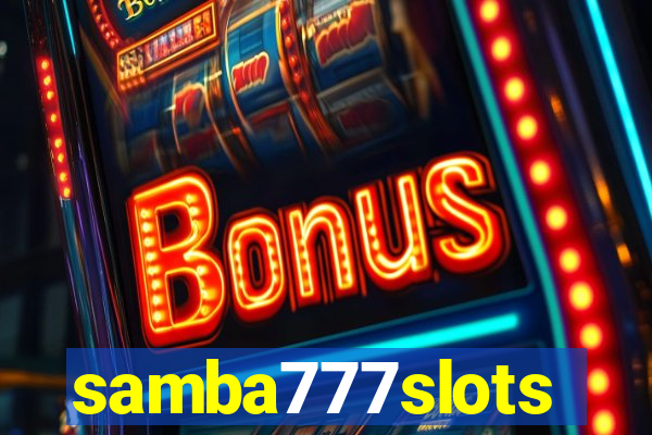 samba777slots