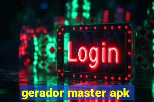 gerador master apk