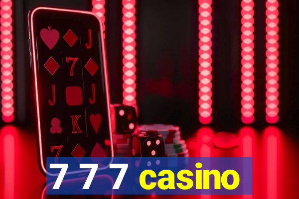 7 7 7 casino