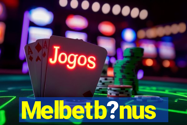 Melbetb?nus