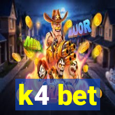 k4 bet