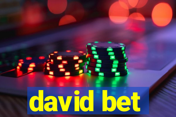 david bet