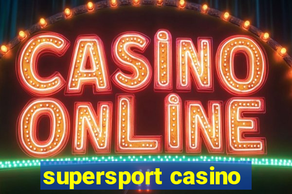 supersport casino