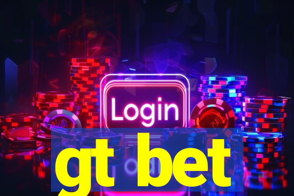 gt bet