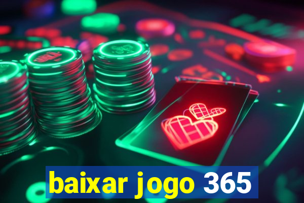 baixar jogo 365