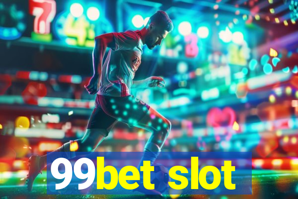 99bet slot