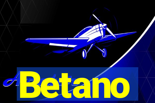 Betano