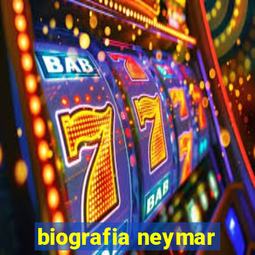 biografia neymar