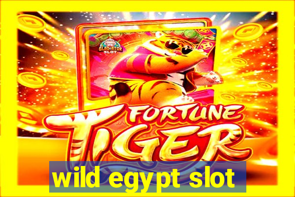 wild egypt slot