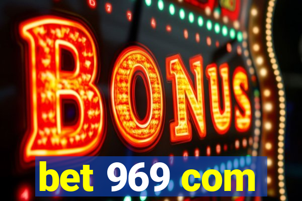 bet 969 com