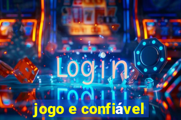 jogo e confiável