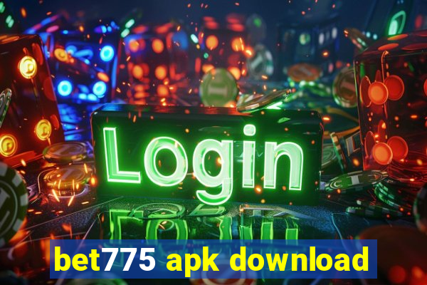 bet775 apk download