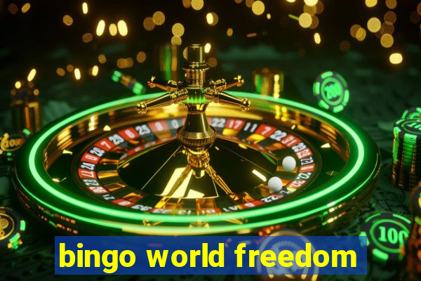 bingo world freedom